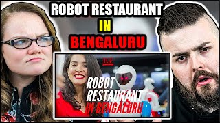 Irish Couple Reacts First Time in Bengaluru - a Robot Restaurant|Restaurant in Indiranagar Bangalore