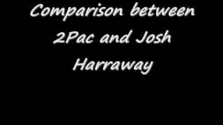 Comparison between 2Pac and Josh Harraway