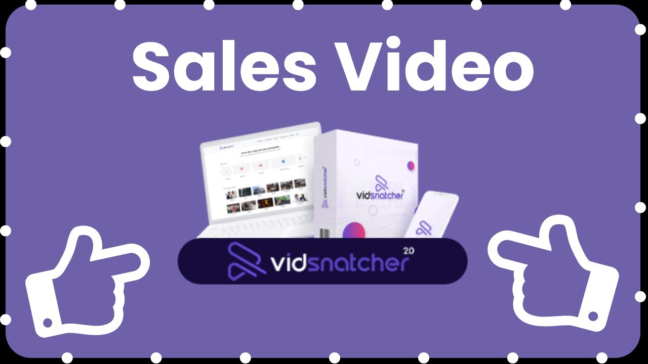 VidSnatcher 2 0 Sales Video BUY from link in description for huge bonuses