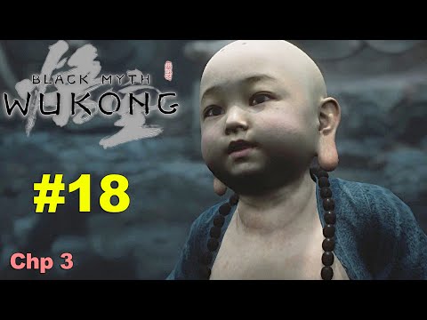 Black Myth: Wukong Gameplay Part 18 - Chapter 3-7