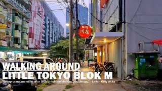 Walking Around Little Tokyo Blok M ~ Jalan Melawai → Blok M BCA MRT Station → Senayan [Jakarta]