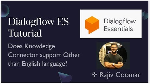Does Knowledge Connector support Other than English language? | Dialogflow ES Tutorial