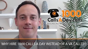1000 Calls A Day: The advantages of hiring us