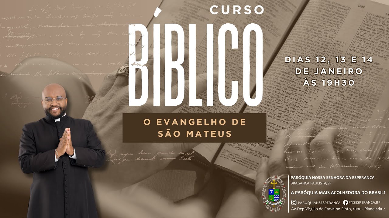 Dia 3 do Curso Bíblico O Evangelho de São Mateus na Matriz Nossa Senhora da Esperança em Brag. Pta.