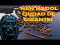 Nan Madol - La Ciudad Flotante de Gigantes imposible de construir