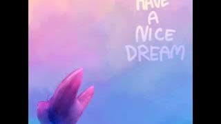 Download lagu Have a Nice Dream