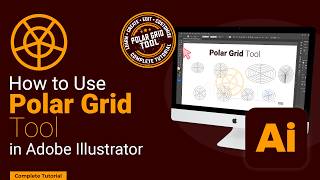 How to Use the Polar Grid Tool in Adobe Illustrator — Complete Tutorial