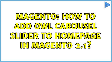 Magento: How to Add Owl carousel slider to homepage in Magento 2.1?
