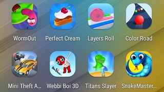Worm Out,Perfect Cream,Layers Roll,Color Road,Mini Theft Auto,Webbi boy,Titans Slayer,Snake Master screenshot 5