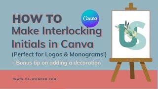 How to Make Interlocking Initials in Canva (Perfect for Logos & Monograms!) + Bonus Tip! #46 Content