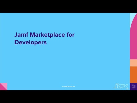 Jamf Marketplace for Developers | JNUC 2021