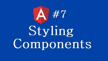 Angular 2 Tutorial - 7 - Styling Components