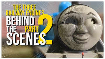 THE CGI of TRE:The MOVIE || Behind the Scenes of Three Railway Engines Part 2