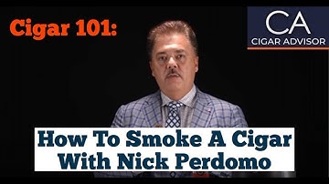 How to Smoke a Cigar - Cigar 101 with Nick Perdomo