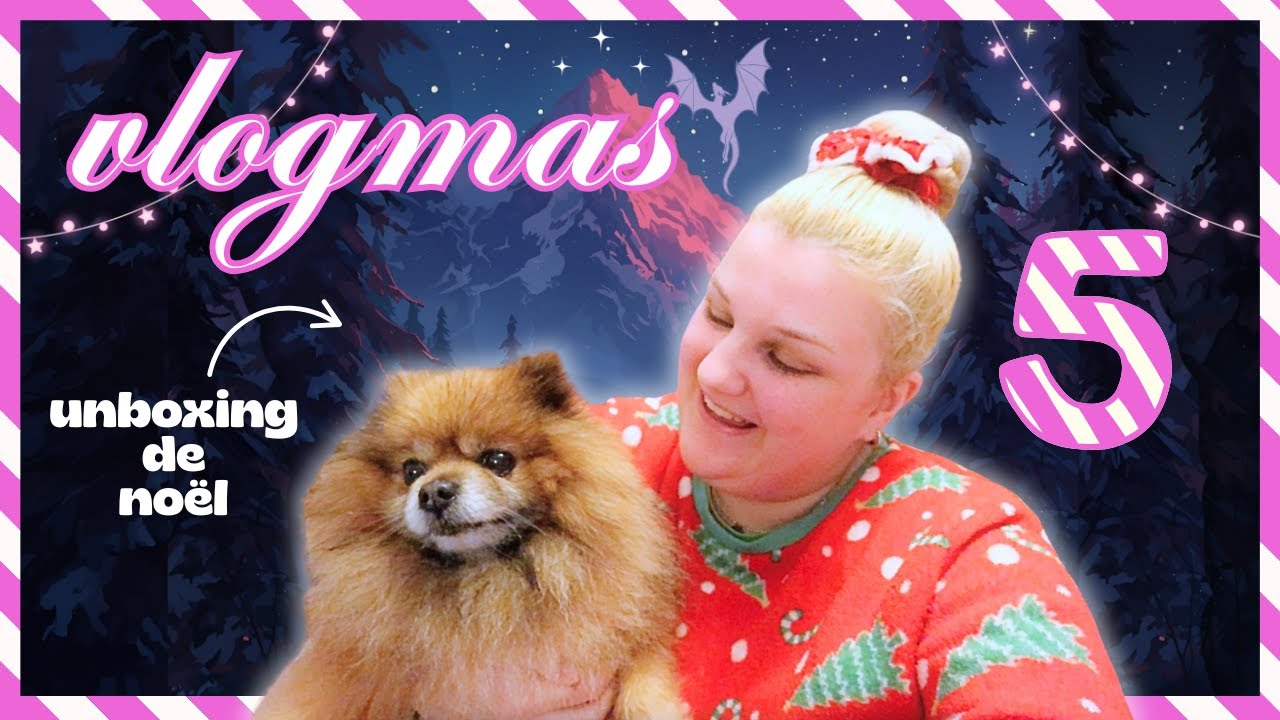 ❄️ VLOGMAS 5 : UNBOXING, C'EST DÉJÀ NOËL ! 🎅🏼