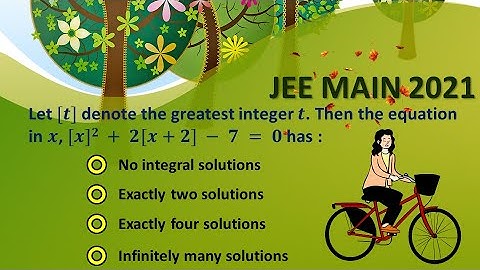 Let [𝒕] denote the greatest integer 𝒕. Then the equation in 𝒙, [𝒙]𝟐 + 𝟐[𝒙+𝟐] − 𝟕 = 𝟎 has :