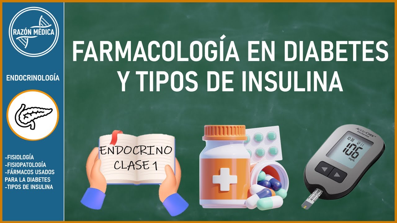Farmacología de la diabetes 💊- Mecanismo y clasificación