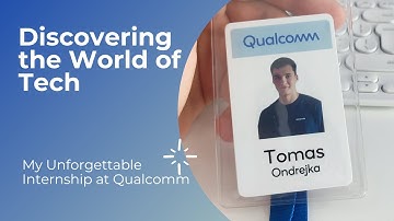 Discovering the World of Tech: My Unforgettable Internship at Qualcomm