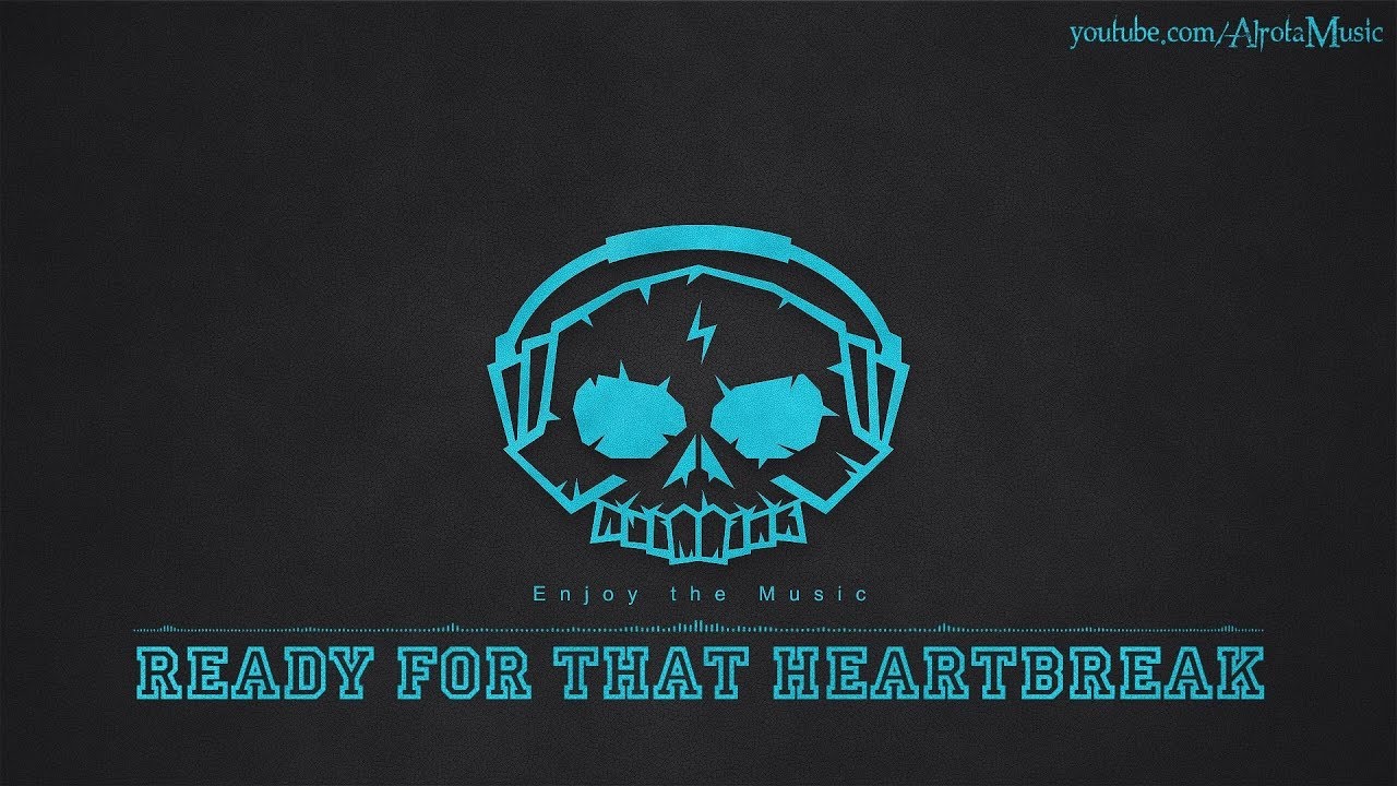 Ready For That Heartbreak by Loving Caliber - [2010s Pop Music] - YouTube