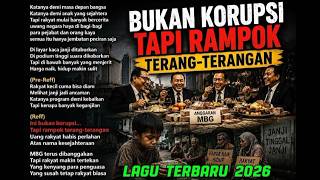 Lagu yang lagi viral: BUKAN KOROPSI TAPI RAMPOK TERANG -TERANGAN