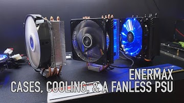 Enermax: Cases, Cooling, & A Fanless PSU - Computex
