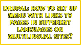 Drupal: How to set up menu with links to pages in different languages on multilingual sites?