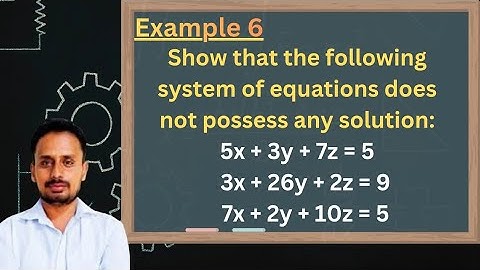 Test for consistency and solve the equation | Linear algebra | Part 6