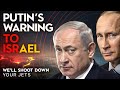 "Putin’s Furious Warning to Israel – ‘Stay Away from Iran or Face Fire!’"