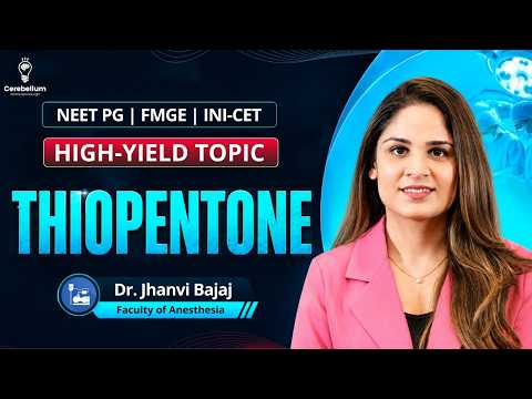 High-Yield Topic: Thiopentone | Anesthesia Revision for NEET PG, FMGE & INI-CET