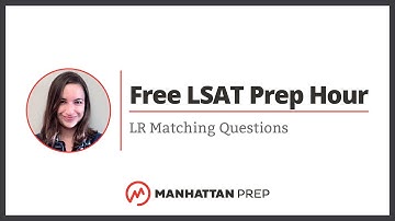 Free LSAT Prep Hour: LR Matching Questions