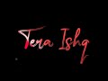Tera Ishq Bada Teekha Black Screen Status Alight Motion 🥀| Javed Ali Status ❤️ Black Screen Status