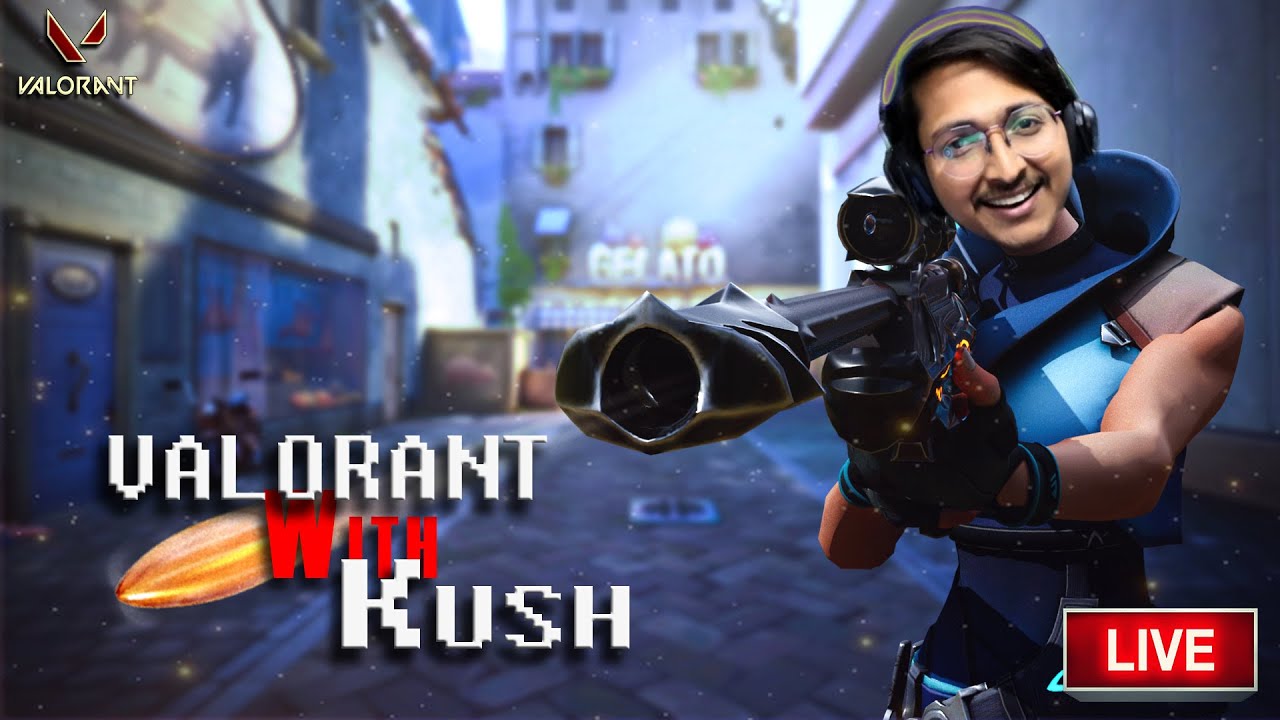 VALORANT INDIA LIVE WITH KUSH 🔴 24 hour stream part 1 - YouTube