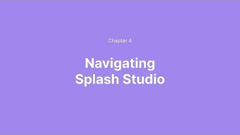 Navigating Splash Studio