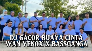 DJ GACOR BUAYA CINTA - WAN VENOX X BASSGANGA NEW REMIX (2024) 🔥🔥🔥