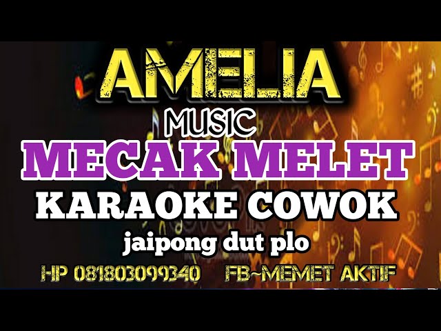 karaoke sasak MECAK MELET   nada cowok @MEMET_MK_ class=