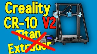 Creality CR10 V2 Features Pros and Cons