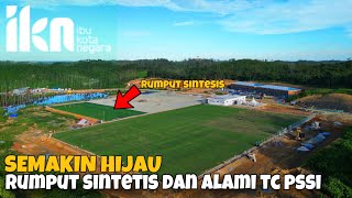 SEMAKIN HIJAU ‼Training Centre PSSI 2 Lapangan Sudah Menghijau. Rumput Alami dan Sintetis.