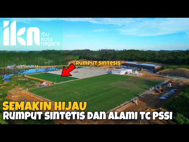 SEMAKIN HIJAU ‼️Training Centre PSSI 2 Lapangan Sudah Menghijau. Rumput Alami dan Sintetis. class=