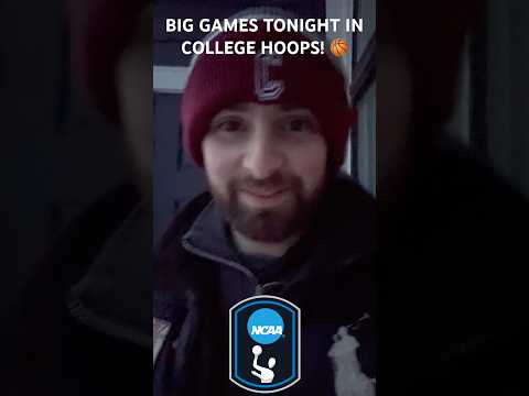 BIG GAMES IN COLLEGE HOOPS TONIGHT!! #basketball #collegebasketball #ncaabasketball #sports