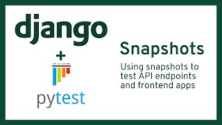 Using pytest-snapshot and Cypress for integration testing