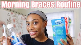 Morning Braces Routine