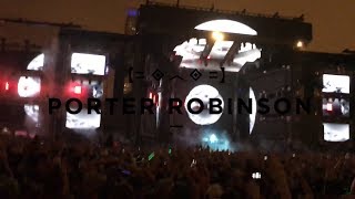 Porter Robinson Live at Lollapalooza Chicago 2017 Part 2 - Rain Out