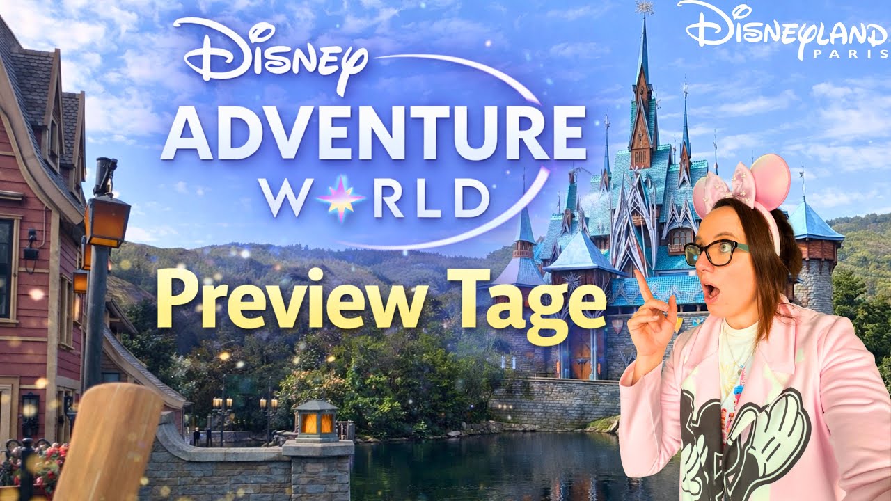 Disney Adventure World Preview 😱 DAS müsst ihr beachten! Damit hätte ich nicht gerechnet…