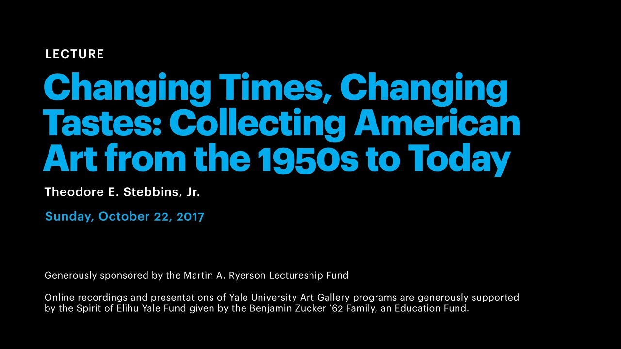 Changing Times, Changing Tastes: Collecting American Art from the 1950s to Today