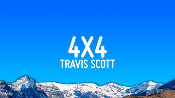 Thumbnail of Travis Scott - 4X4 (Lyrics)