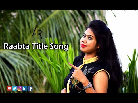 raabta-title-song-|-female-cover-by-angelrai-official-|-agent-vinod-|