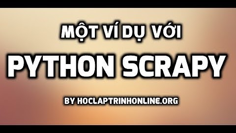 Một ví dụ với Scrapy