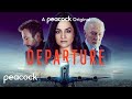 Departure  official trailer  peacock