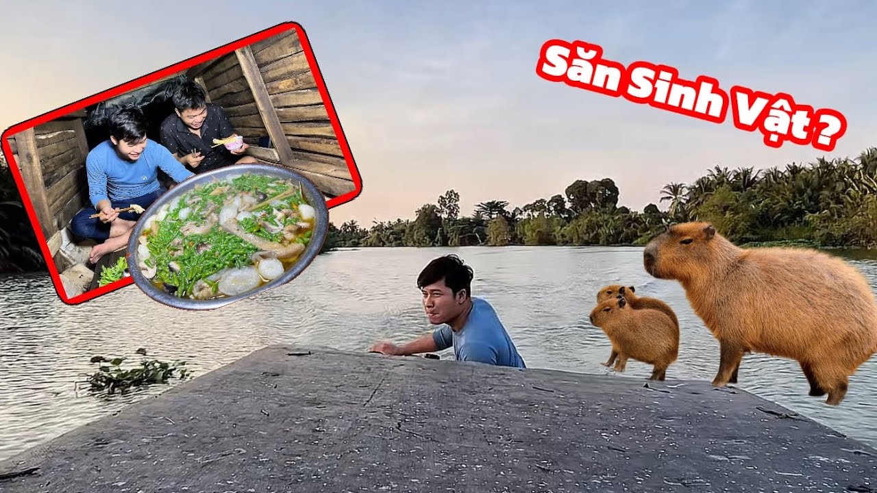 Phần 1 - Săn Sinh Vật Con Giáp Thứ Nhất Ku Đen Làm Nồi Lẩu Gà Ớt Hiểm Siêu Siêu Cay Ngủ Dưới Sông
