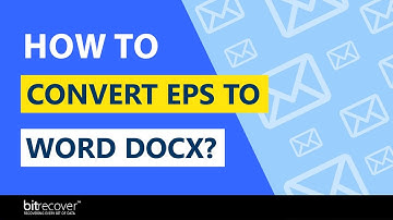 How to Convert EPS to Word DOCX / DOC Files Including Embedded Information?